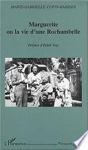MARGUERITE OU LA VIE D'UNE ROCHAMBELLE