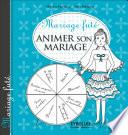 Mariage futé - Animer son mariage