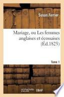 Mariage, Ou Les Femmes Anglaises Et Ecossaises