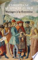 Mariages à la florentine