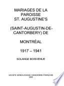 Mariages de la Paroisse St. Augustine's (Saint-Augustin-de-Cantorbery [sic]) de Montréal, 1917-1941