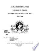 Mariages et sépultures, paroisse St-Isidore, St-Isidore-de-Prescott, Ontario, 1879-2000