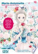Marie-Antoinette, destin d'une reine de France