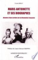 Marie-Antoinette et ses biographes