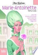 Marie-Antoinette. Princesse autrichienne à Versailles, 1769-1771