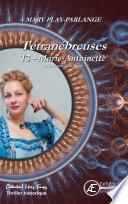 Marie-Antoinette : Vienne, la jeunesse d'une reine