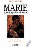 Marie, clé du mystère chrétien