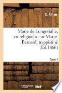Marie de Longevialle, En Religion Soeur Marie-Bernard, Trappistine