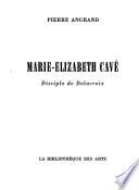 Marie-Elizabeth Cavé, disciple de Delacroix