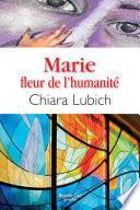 Marie, fleur de l'humanité