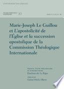 Marie-Joseph Le Guillou et L'apostolicité de l'Église et la succession apostolique de la Commission Théologique Internacionale