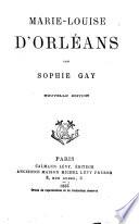 MARIE-LOUISE D'ORLEANS PAR SOPHIE GAY
