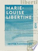 Marie-Louise libertine