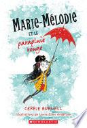 Marie-M?lodie Et Le Parapluie Rouge