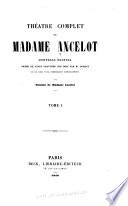 Marie, ou, Trois époques.-Isabelle ou, Deux jours déxperience.-Clémence; ou, La fille de l'avocat.-Le château de ma nièce.-Un mariage raisonnable.-t.2. Les deux impératrices; ou, Une petite guerre.-L'Hôtel de Rambouillet.-Hermance; ou Un an trop trad.-Marguerite.-t.3. Georges; ou le même homme.-Madame Roland.-Pierre le millionaire. Deux jours, ou, La nouvelle mariée.-Loïsa.-t.4. Reine cardinal et page.-Un jour de liberté.-Une année à Paris.-Le père Marcel.-Juana.-Un divorce