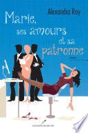 Marie, ses amours et sa patronne