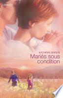 Mariés sous condition