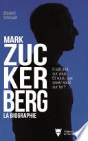 Mark Zuckerberg - La biographie