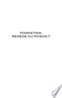 Marketing : remède ou poison ?