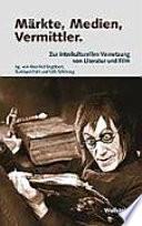 Märkte, Medien, Vermittler