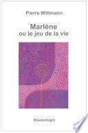Marlène ou le jeu de la vie