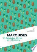 Marquises : Si lointaine Terre des Hommes