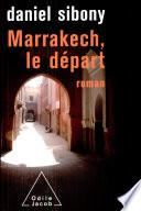 Marrakech, le départ