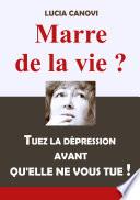 Marre de la vie ?