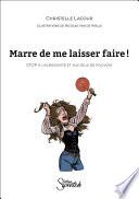 Marre de me laisser faire !