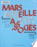 Marseille Artistes associés, 1977-2007