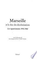 Marseille et le choc des décolonisations