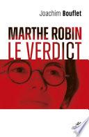 Marthe Robin - Le verdict