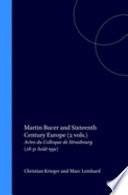 Martin Bucer and Sixteenth Century Europe