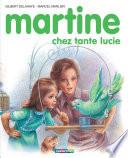 Martine chez tante Lucie