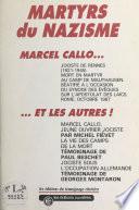 Martyrs du nazisme : Marcel Callo... et les autres