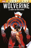 Marvel Must-Have : Wolverine - La mort de Wolverine