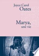 Marya, une vie