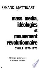 Mass media, idéologies, et mouvement révolutionnaire