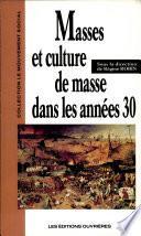 Masses et culture de masse dans les années trente