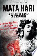 Mata-Hari, la dernière danse de l'espionne
