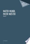 Mater Mundi, Pater Noster