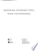 Materiam superabat opus