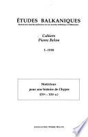 Matériaux pour une histoire de Chypre (IVe-XXe s.)