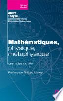 Mathématiques, physique, métaphysique