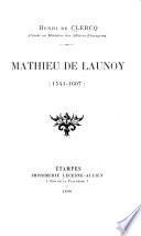 Mathieu de Launoy, 1541-1607