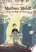 Mathieu Hidalf (Tome 3) - Mathieu Hidalf et le sortilège de Ronces
