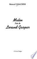 Matin près de Lorand Gaspar