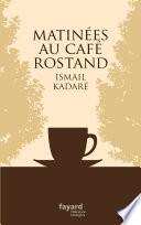 Matinées au Café Rostand