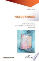 MATURATIONS