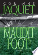 Maudit Foot